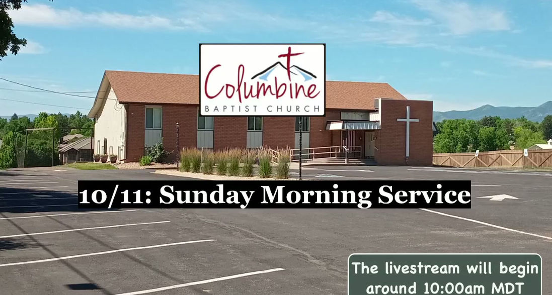 10/11: Sunday Morning Service - 10amSun